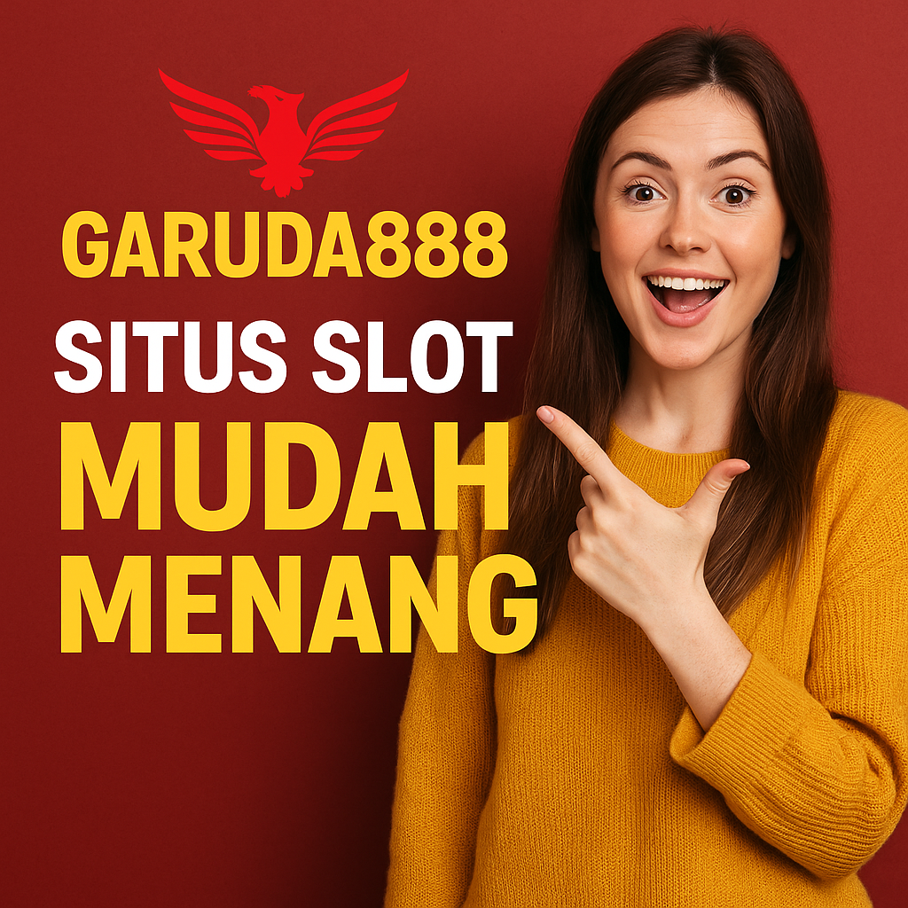 Garuda888 Situs Slot Mudah Menang